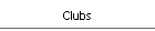 Clubs